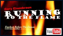 YouTube video, "Running To The Flame"